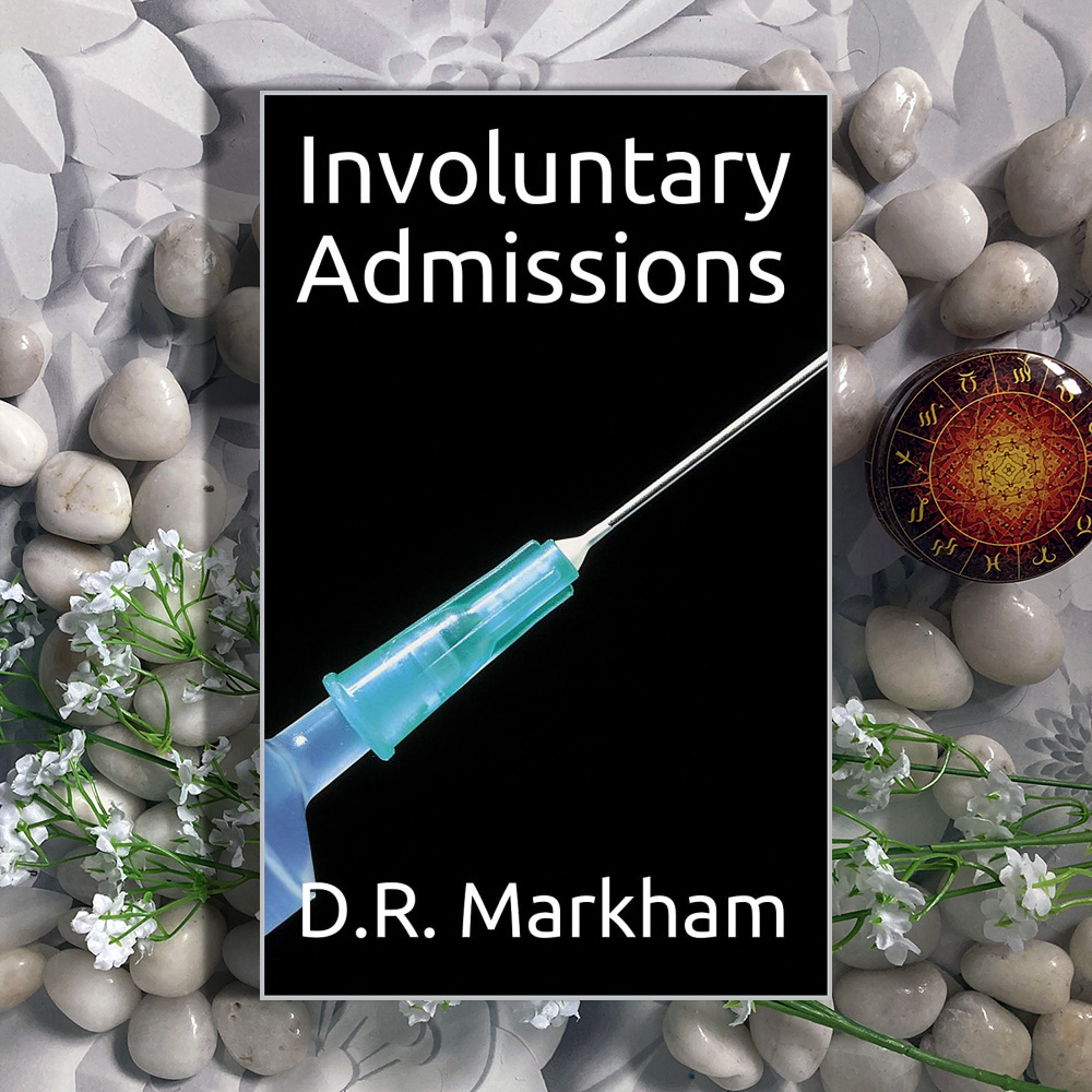 Involuntary Admissions – D. R Markham